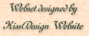 Webset  by � KissDesign Website